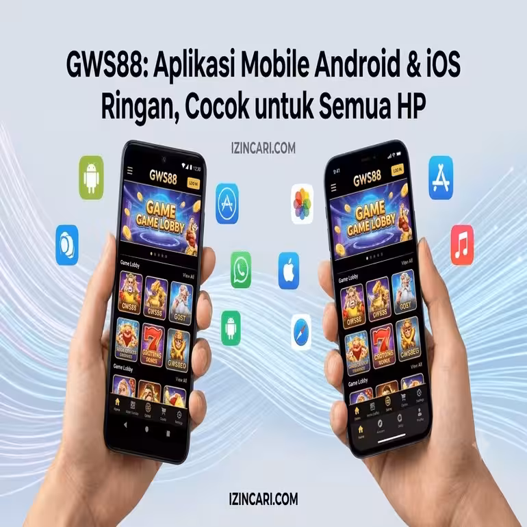 GWS88: Aplikasi Mobile Android & iOS Ringan, Cocok untuk Semua HP